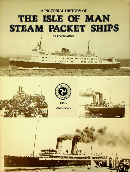 The Isle of Man Steam Packet Ships, 150th anniversary