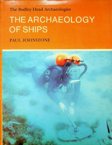 The Archaeology of Ships