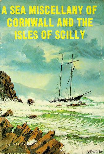 A Sea Miscellany of Cornwall and the Isles of Scilly