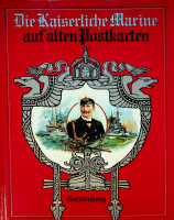 Kludas, A - Die Kaiserliche Marine auf alten Postkarten