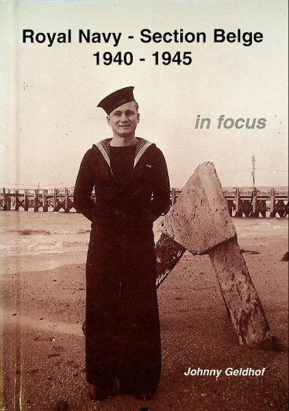 Royal Navy Section Belge 1940-1945 in Focus