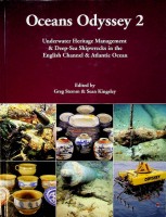 Stemm, G and S. Kingsley - Oceans Oddysey 2. Underwater Heritage Management & Deep-Sea Shipwrecks in the English & Atlantic Ocean