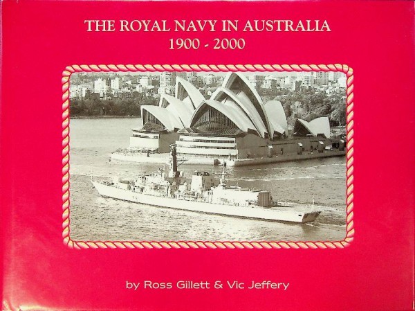 The Royal Navy in Australia 1900-2000 | Webshop Nautiek.nl