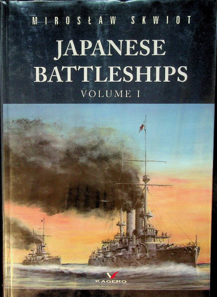 Japanese Battleships, 1905-1940, volume 1