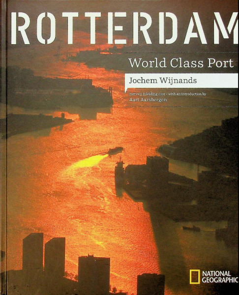 Rotterdam, World Class Port