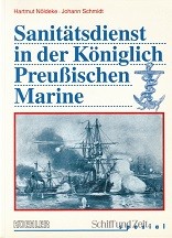 Sanitatsdienst in der Koniglich Preussischen Marine