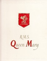 Cunard - R.M.S. Queen Mary Cunard. My Voyage in R.M.S. Queen Mary