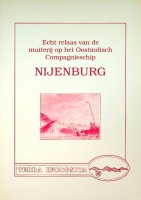 Gessel, Marieke van - Echt relaas van de muiterij op het Oostindisch Compagnieschip Nijenburg