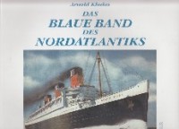Kludas, A - Das Blaue Band Des Nordatlantiks