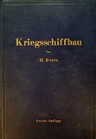 Evers, H - Kriegsschiffbau. Ein Lehr und Hilfsbuch fur die kriegsmarine