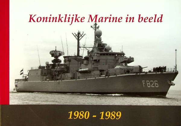 Koninklijke Marine in beeld 1980-1989