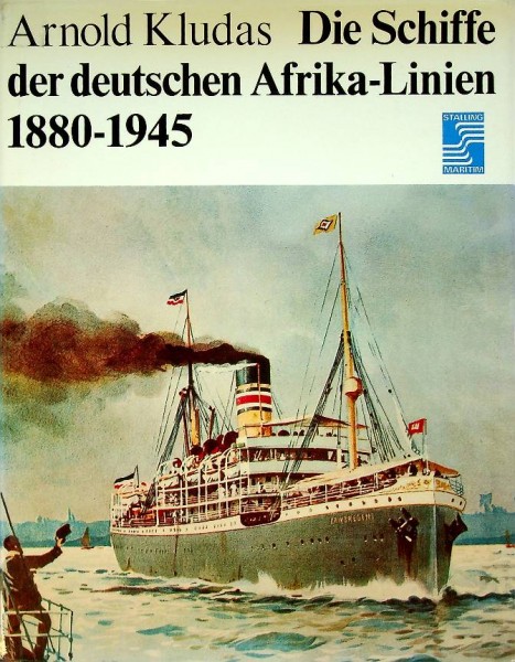 Die schiffe der Deutschen Afrika-Linie 1880-1945