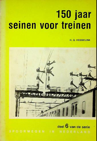 150 jaar seinen voor treinen