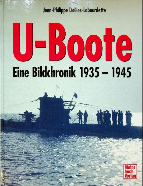 U-Boote, ein Bildchronik 1935-1945