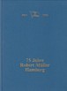 75 jahre Robert Muller Hamburg