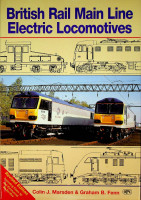 Marsden, C.J. and G.B. Fenn - British Rail Main Line Electric Locomotives
