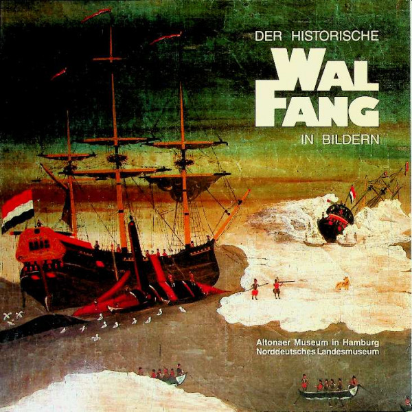 Der Historische Walfang in Bildern