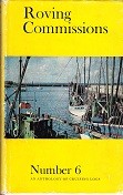 Garrett, Alisdair - Roving Commissions number 6. A Anthology of Cruising Logs