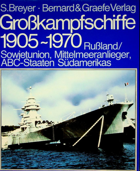Grosskampfschiffe 1905-1970 Band 3