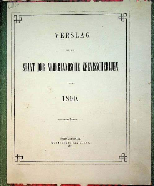 Verslag van den Staat der Nederlandsche Zeevisscherijen over 1890