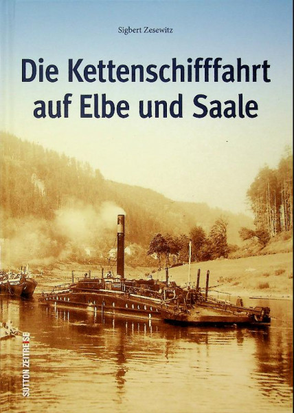 Die Kettenschifffahrt auf Elbe und Saale