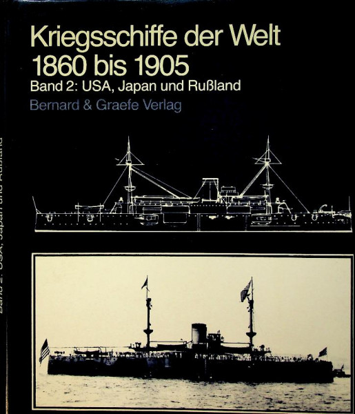 Kriegsschiffe der Welt 1860 bis 1905, band 2