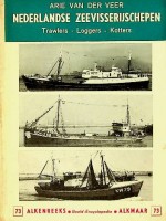Veer, Arie van der - Nederlandse Zeevisserijschepen. Trawlers/Loggers/Kotters