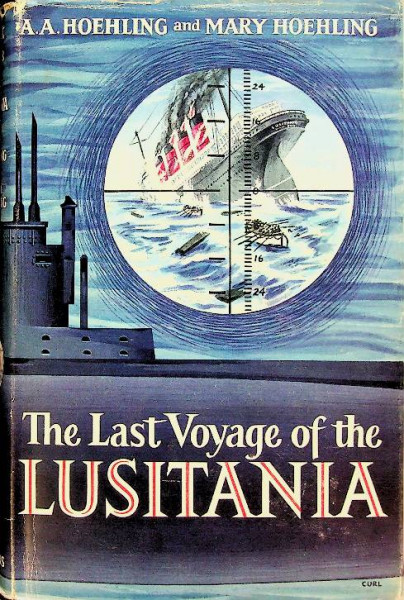 The last voyage of the Lusitania