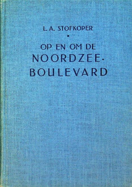 Op en om de Noordzeeboulevard