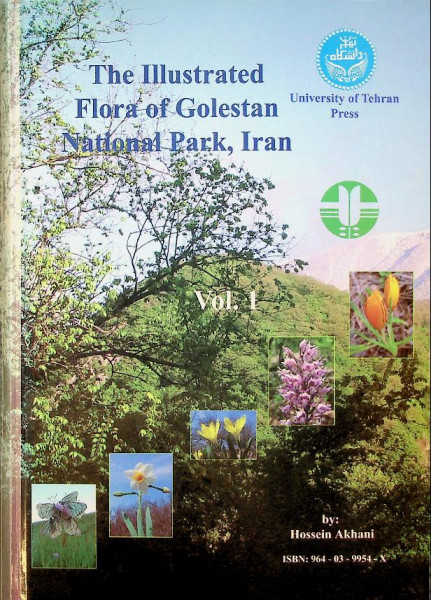 The Illustrated Flora of Golestan, National Park, Iran, vol.1