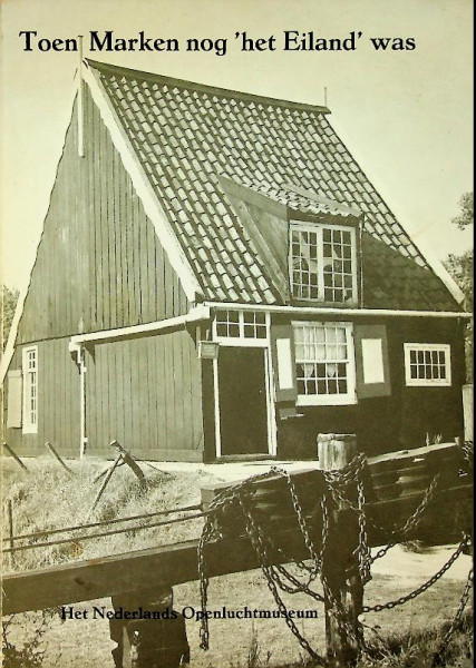 Toen Marken nog 'Het Eiland' was