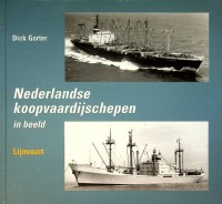 Gorter, Dick - Nederlandse Koopvaardijschepen in beeld, Lijnvaart. Deel 2 uit de reeks