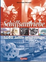 Warnecke, H.J. - Schiffsantriebe. 5000 Jahre Innovation