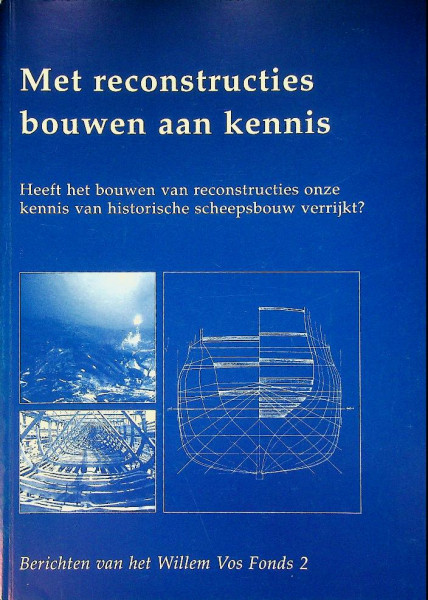 Met reconstructies bouwen aan kennis