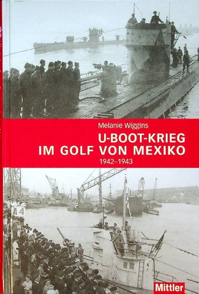U-Boot Krieg im Golf von Mexiko 1942-1943