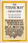 The Titanic Man, Carlos F. Hurd