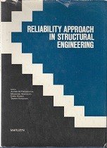 Reliability Approach in Structural Engineering.