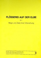 Collective - Flosserei auf der Elbe. Wege und Ziele ihrer Erforschung
