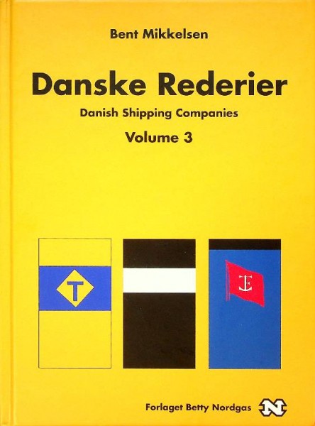 Danske Rederier / Danish Shipping Companies Volume 3 | Webshop Nautiek.nl