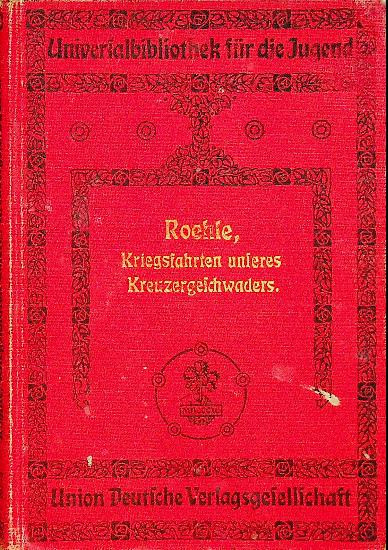 Kriegsfahrtern unseres Kreuzergeschwaders