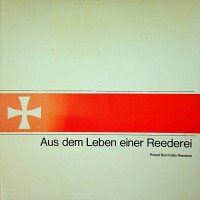 Bornhofen - Aus dem Leben einer Reederei. 50 jahre Robert Bornhofen Reederei 1920-1970