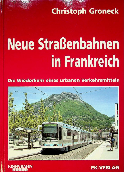 Neue Strassenbahnen in Frankreich