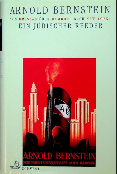 Arnold Bernstein, ein Judischer Reeder