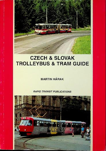 Czech & Slovak Trolleybus & Tram Guide