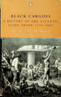 Mannix, D.P. and M. Cowley - Black Cargoes. A History of the Slave Trade 1518-1865