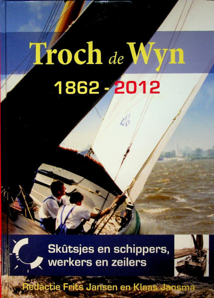 Troch de Wyn 1862-2012