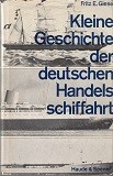 Kleine Geschichte der deutschen Handelsschiffahrt
