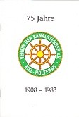 75 Jahre Verein der Kanalsteurer e.V. Kiel Holtenau 1908 - 1983