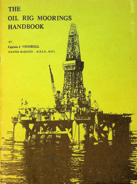 The Oil Rig Moorings Handbook