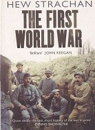 Strachan, H - The First World War. An Ilustrated History